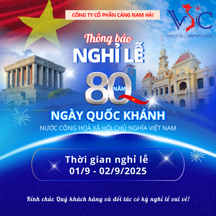 THÔNG BÁO KẾ HOẠCH LÀM HÀNG TẠI CẢNG NAM HẢI TRONG DỊP LỄ QUỐC KHÁNH VIỆT NAM 02/09/2025